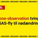 BREAKING: Drone-observation tvinger SAS-fly til nødændring