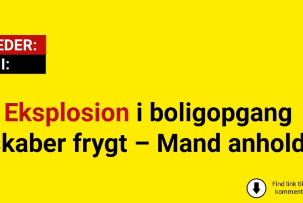 Eksplosion i boligopgang skaber frygt – Mand anholdt