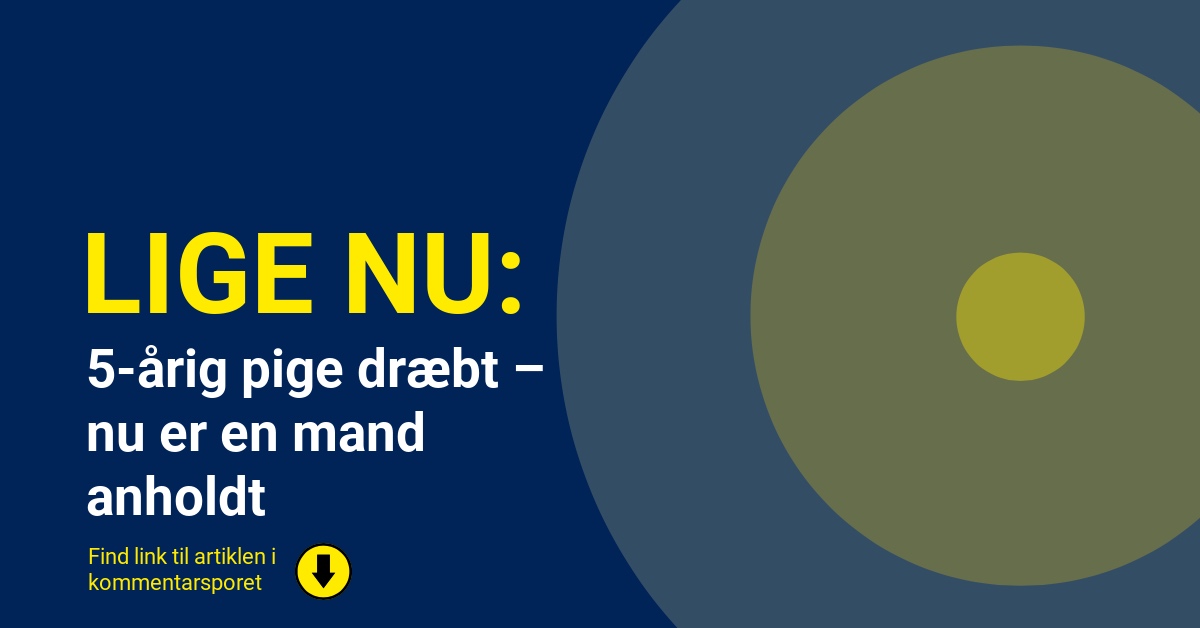 5-årig pige dræbt – nu er en mand anholdt