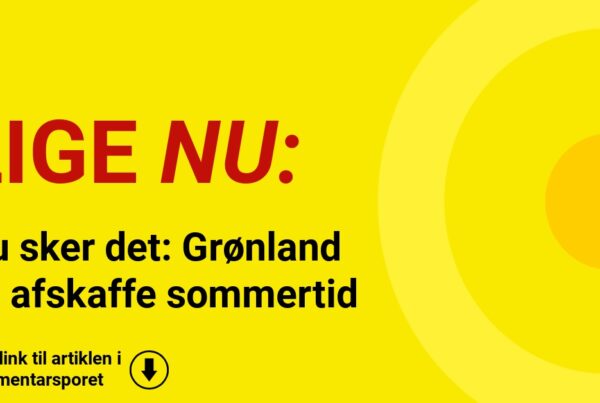 Nu sker det: Grønland vil afskaffe sommertid