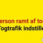 Person ramt af tog: Togtrafik indstillet