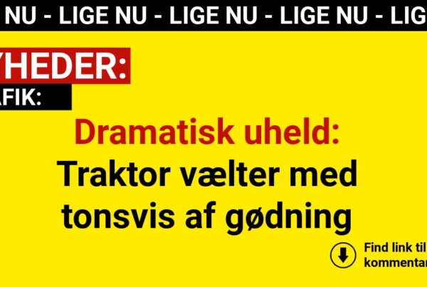 Dramatisk uheld: Traktor vælter med tonsvis af gødning