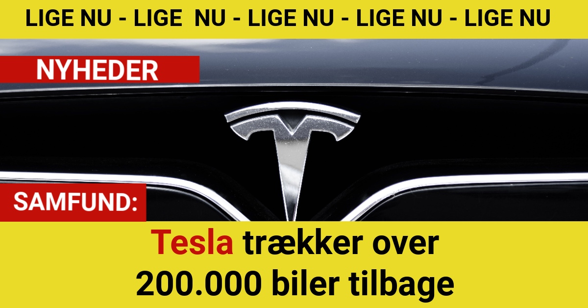 Tesla trækker over 200.000 biler tilbage