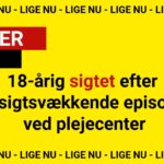 18-årig sigtet efter opsigtsvækkende episode ved plejecenter