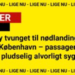 Fly tvunget til nødlanding i København – passager pludselig alvorligt syg
