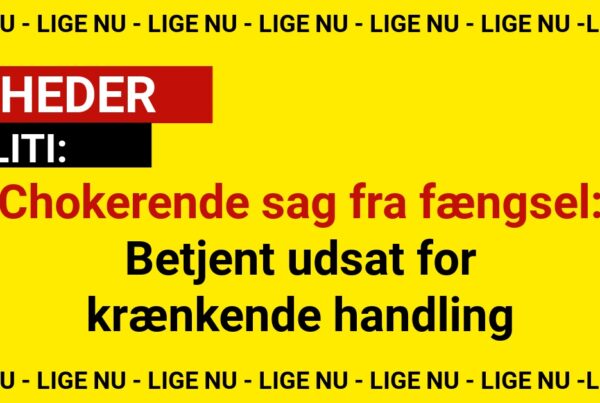 Chokerende sag fra fængsel: Betjent udsat for krænkende handling