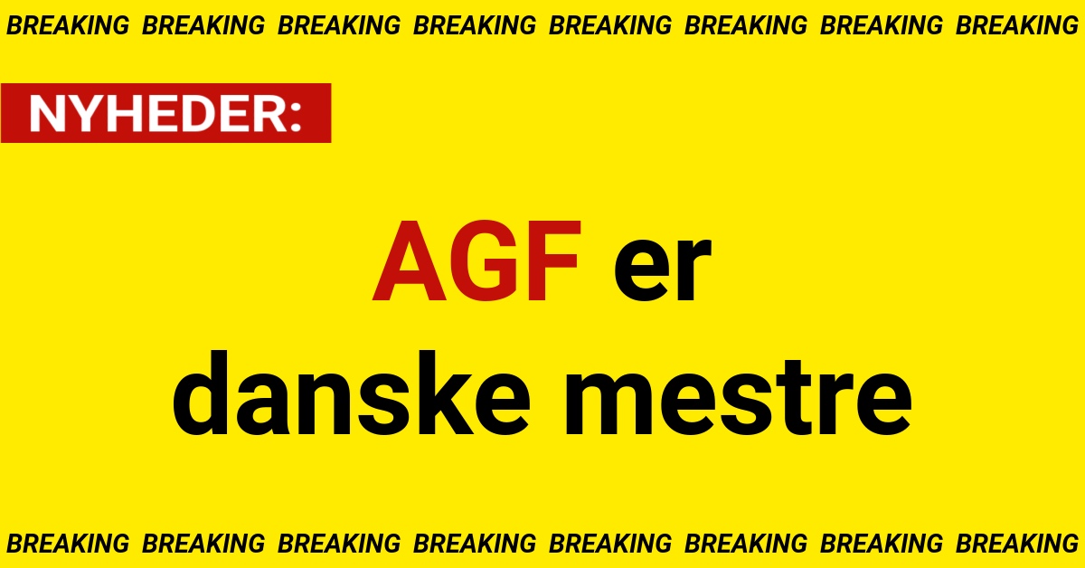 BREAKING: AGF er danske mestre