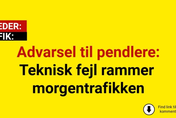 Advarsel til pendlere: Teknisk fejl rammer morgentrafikken