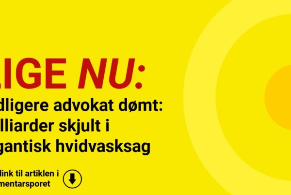 Tidligere advokat dømt: Milliarder skjult i gigantisk hvidvasksag