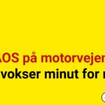 KAOS på motorvejen – køen vokser minut for minut
