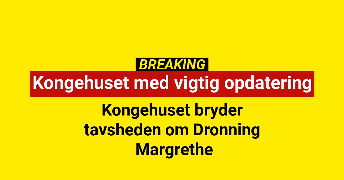 Kongehuset bryder tavsheden om Dronning Margrethe