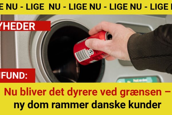 Tyskland siger stop: Danskere skal nu betale pant