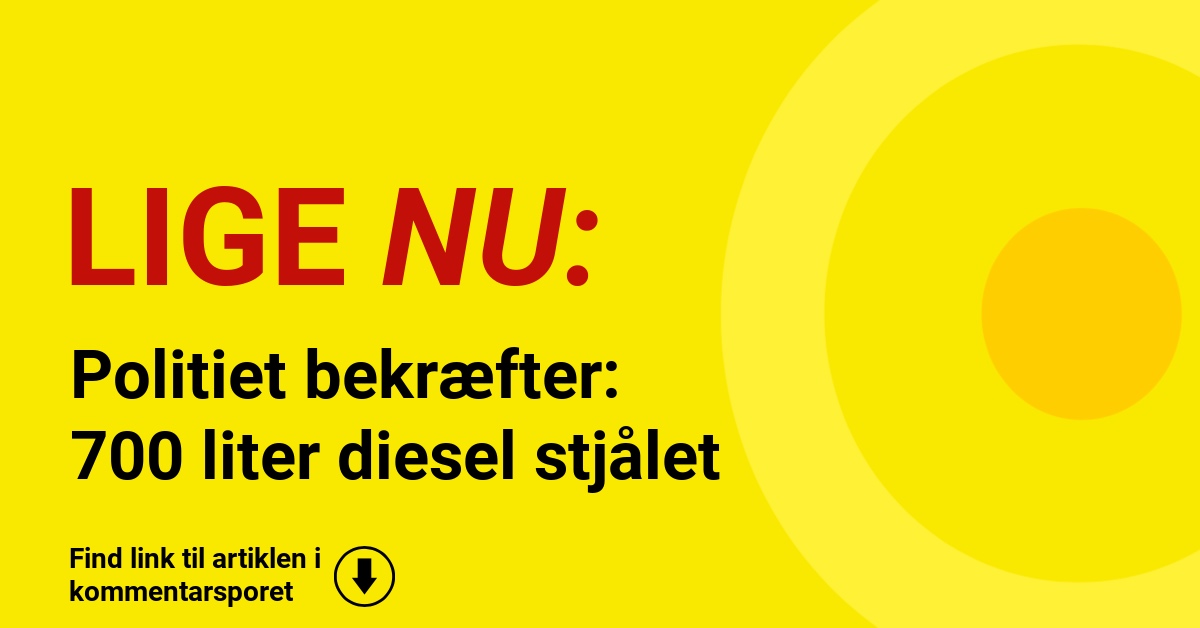 Politiet bekræfter: 700 liter diesel stjålet