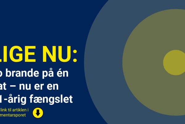 To brande på én nat – nu er en 21-årig fængslet