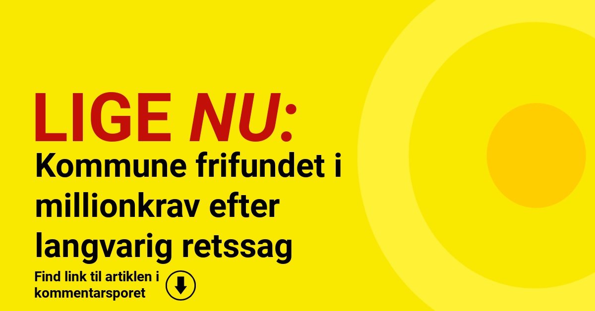 Kommune frifundet i millionkrav efter langvarig retssag