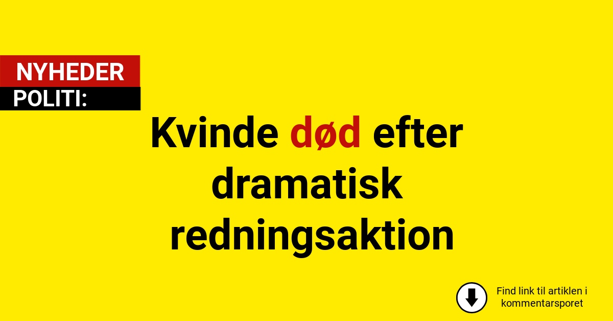 Kvinde død efter dramatisk redningsaktion