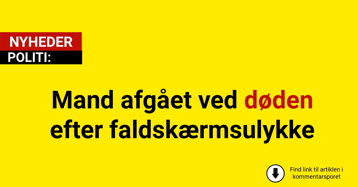 Mand afgået ved døden efter faldskærmsulykke