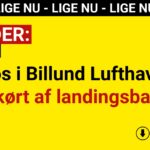 Kaos i Billund Lufthavn – fly kørt af landingsbanen