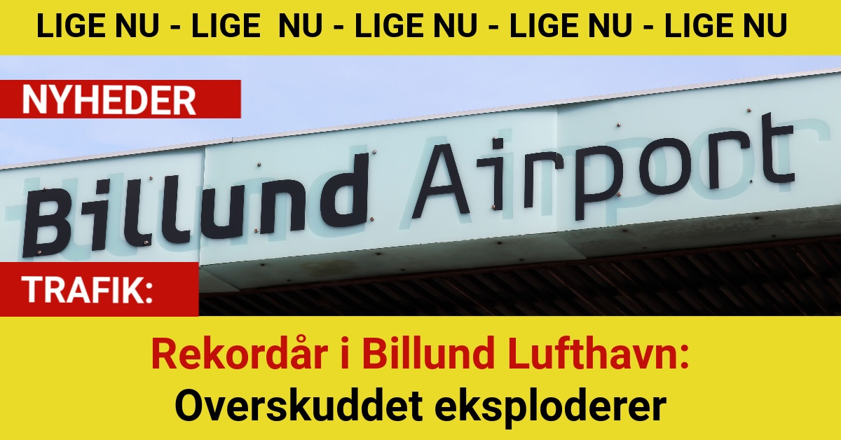 Rekordår i Billund Lufthavn: Overskuddet eksploderer