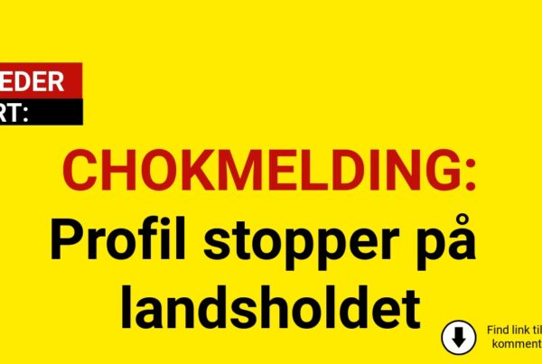 CHOKMELDING: Profil stopper på landsholdet