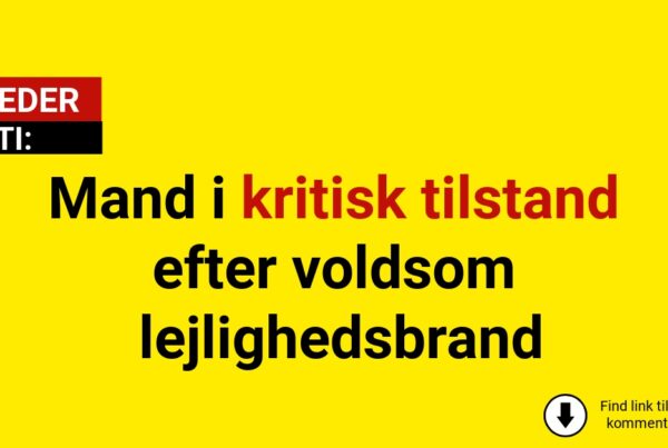 Mand i kritisk tilstand efter voldsom lejlighedsbrand
