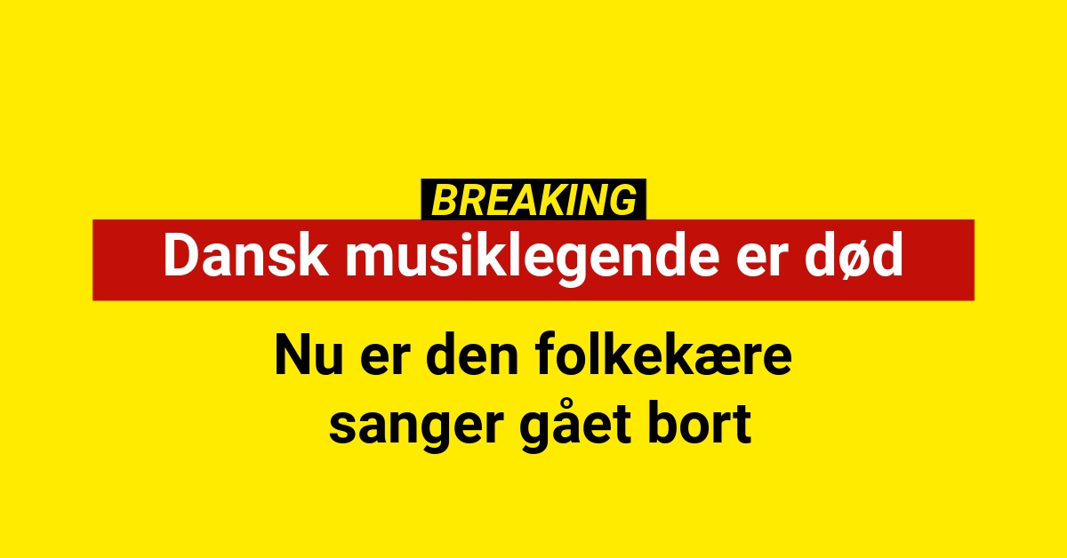 Dansk musiklegende er død