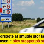 Mand forsøgte at smugle stor last over grænsen – blev stoppet på stedet