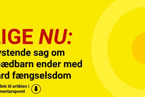 Rystende sag om spædbarn ender med hård fængselsdom