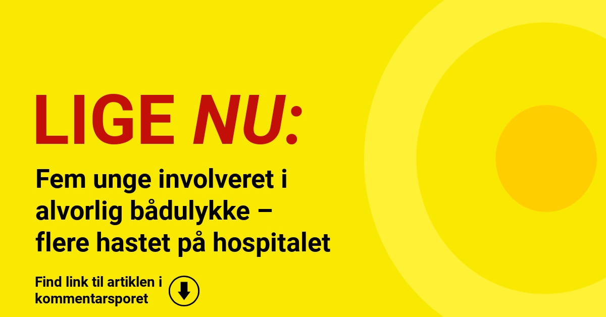 Fem unge involveret i alvorlig bådulykke – flere hastet på hospitalet