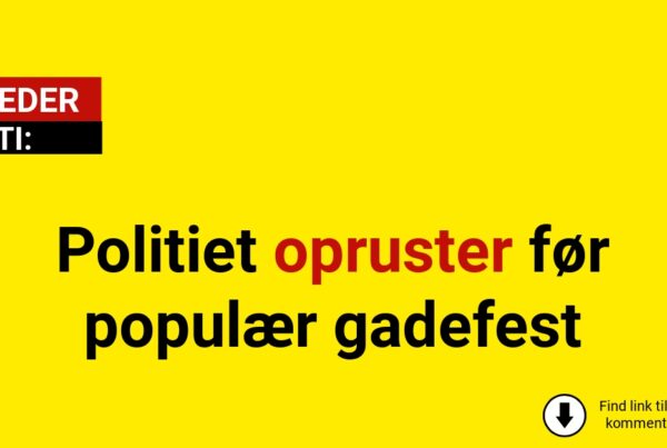 Politiet opruster før populær gadefest