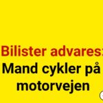Bilister advares: Mand cykler på motorvejen