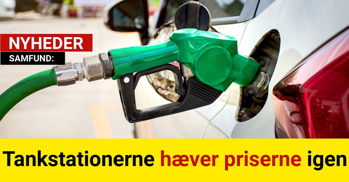 Tankstationerne hæver priserne igen
