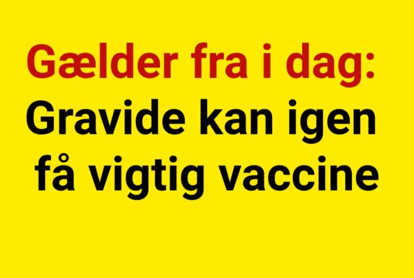 Gælder fra i dag: Gravide kan igen få vigtig vaccine