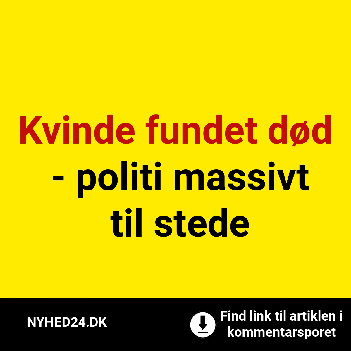Kvinde fundet død - politi massivt til stede