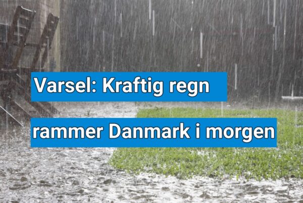 Varsel: Kraftig regn rammer Danmark i morgen