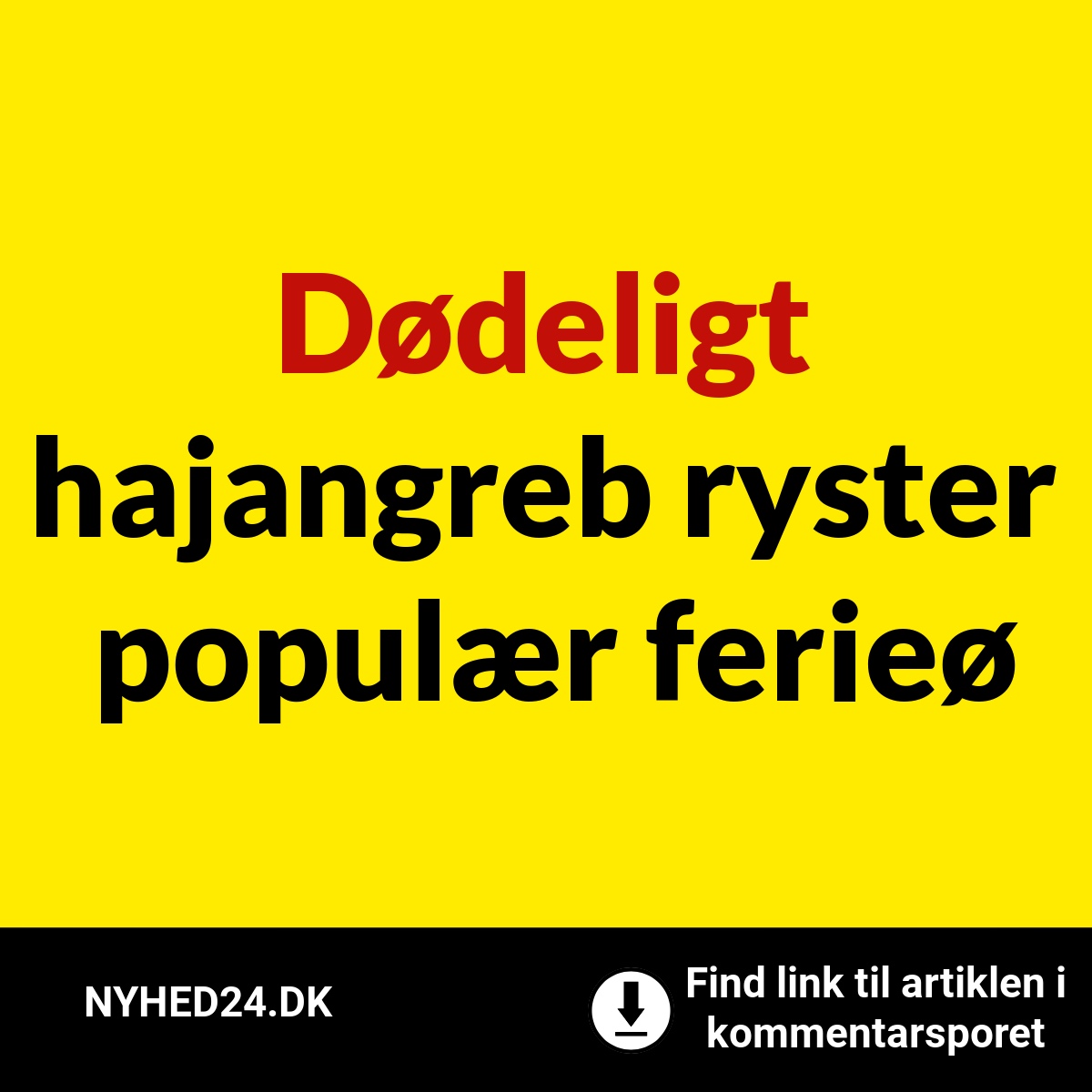 Dødeligt hajangreb ryster populær ferieøDødeligt hajangreb ryster populær ferieø