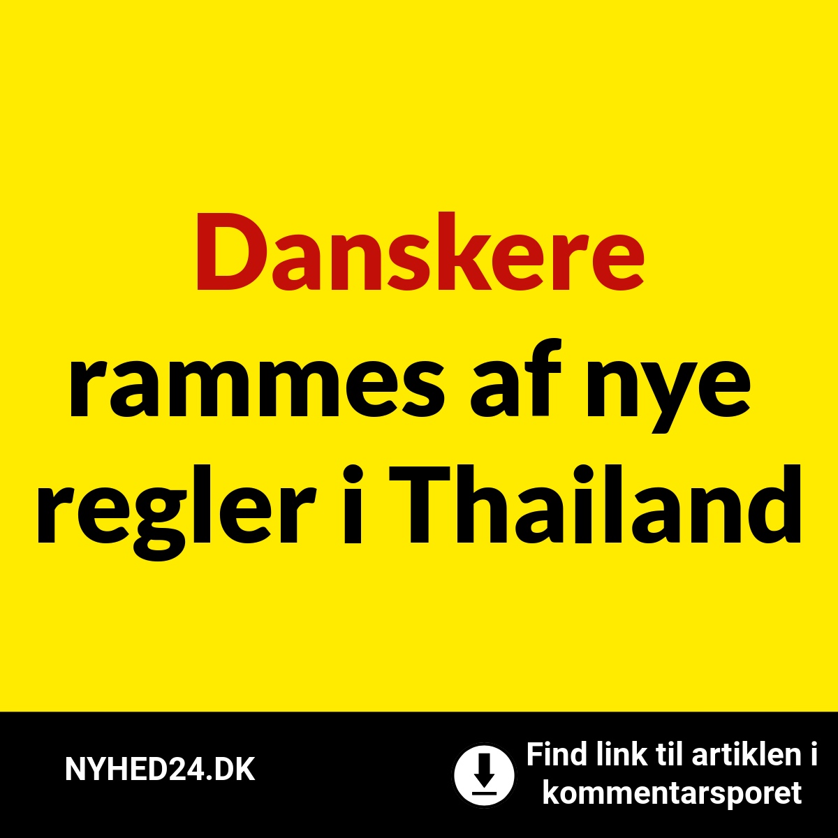 Danskere rammes af nye regler i Thailand