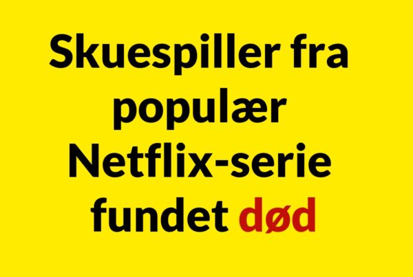 Skuespiller fra populær Netflix-serie fundet død