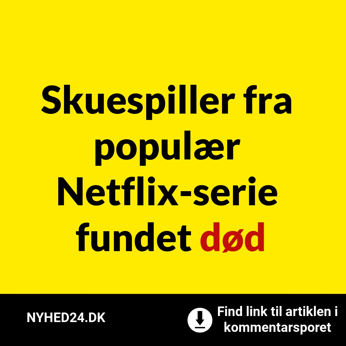 Skuespiller fra populær Netflix-serie fundet død