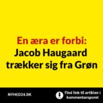 En æra er forbi: Jacob Haugaard trækker sig fra Grøn