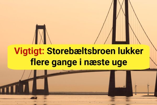 Vigtigt: Storebæltsbroen lukker flere gange i næste uge