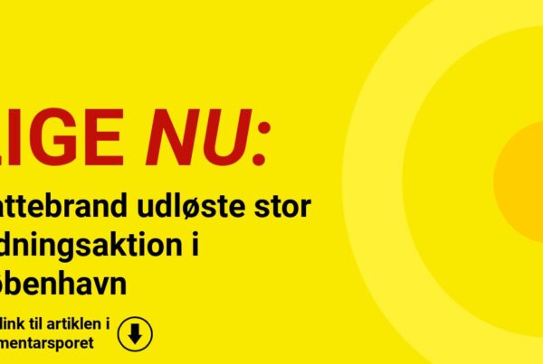 Nattebrand udløste stor redningsaktion i København
