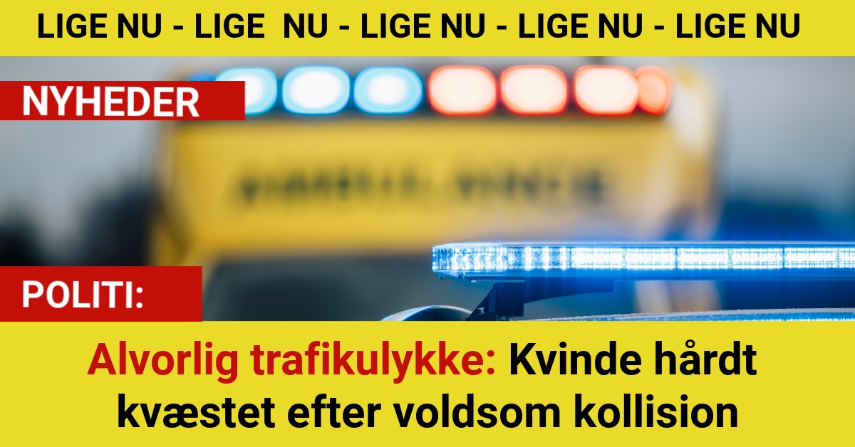 Alvorlig trafikulykke: Kvinde hårdt kvæstet efter voldsom kollision