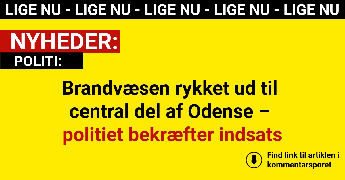 Brandvæsen rykket ud til central del af Odense – politiet bekræfter indsats