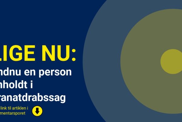 Endnu en person anholdt i granatdrabssag