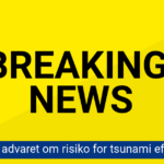 Tsunamiadvarsel udsendt – danskere i området opfordres til at reagere