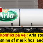 Stor konflikt på vej: Arla stopper afhentning af mælk hos landmand