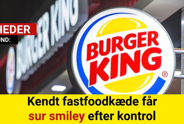 Fødevarekontrollen slog til: Nu koster det Burger King 15.000 kroner