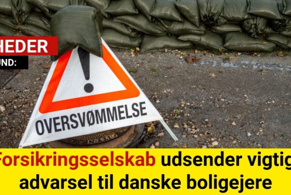 Forsikringsselskab udsender vigtig advarsel til danske boligejere
