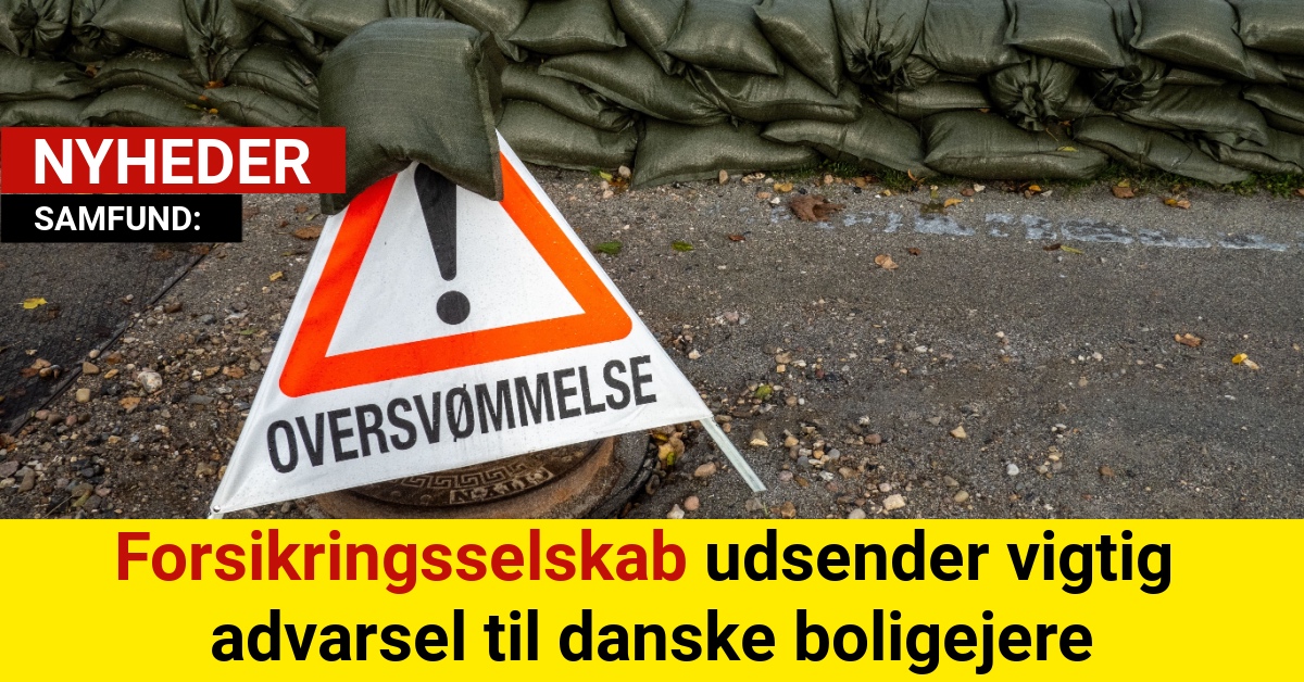 Forsikringsselskab udsender vigtig advarsel til danske boligejere